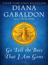 Cover image for Go Tell the Bees That I Am Gone